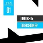 cover: Dead Belly - Digression EP