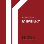 cover: Audio:punx - Mimikry (remixes)