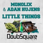 cover: Adan Hujens|Monolix - Little Things