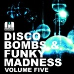 cover: Various - Disco Bombs & Funky Madness Vol 5