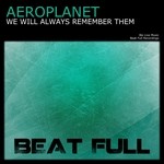 cover: Aeroplanet - We Will Always Remember Them