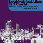 cover: Beat Rivals|Lifford - If I Could (remixes)