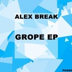 cover: Alex Break - Grope EP