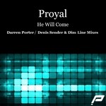 cover: Proyal - He Will Come