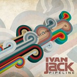 cover: Ivan Jack - Pipeline