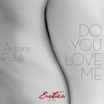 cover: Antony Pollak - Do You Love Me