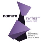 cover: Argenis Brito|Solmaz Lou|Namito|Amine K - Namito Invites Vol 3