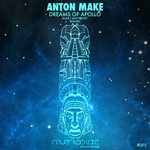 cover: Anton Make - Dreams Of Apollo