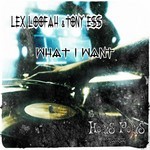 cover: Loofah, Lex|Tony Ess - What I Want