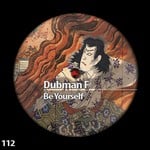 cover: Dubman F - Be Yourself