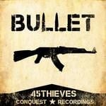 cover: 45thieves - Bullet