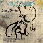 cover: Buzzwak - Squid Brain