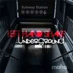 cover: Left Hand Shake - Underground