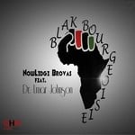 cover: Dr Umar Johnson|Nowledge Brovas, The - Blak Bourgeoisie (Deep Revolutions Mix)