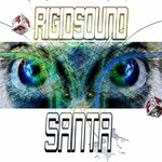 cover: Rigidsound - Santa EP