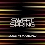 cover: Joseph Mancino - Sweet Spring