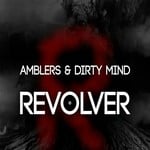 cover: Amblers & Dirty Mind - Revolver