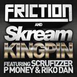 cover: P Money|Riko Dan|Scrufizzer|Skream Friction - Kingpin