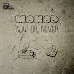 cover: Monod - Now Or Never