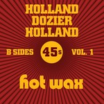 cover: Various - Hot Wax B-Sides Vol 1 (The Holland Dozier Holland 45s)