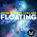 cover: Meltek|Laura Aqui - Floating