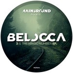 cover: Belocca - Three Is The Magic Number EP