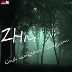 cover: Zhm - Und Langsam Langsam