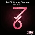 cover: Doctor Groove|Fel Cl - Get Up EP