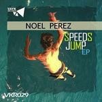 cover: Noel Perez - Speeds Jump EP