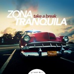 cover: Zona Tranquila - Take A Break