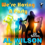 cover: Al Wilson - We're Having A Party