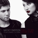 cover: Matvey Emerson - Fall For Your Type (feat. Leusin)