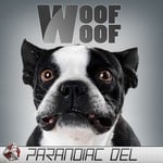 cover: Paranoiac Del - Woof Woof EP