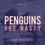 cover: Miamibeachbears - Pinguins Are Nasty