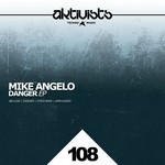 cover: Mike Angelo - Danger EP