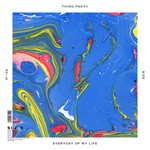 cover: Third Party - Everyday Of My Life