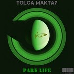 cover: Tolga Maktay - Park Life