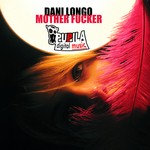 cover: Dani Longo - Mother Fucker