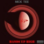 cover: Nick Tee - Hands Up High