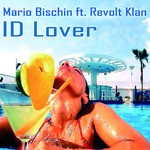 cover: Bischin, Mario|Revolt Klan - ID Lover