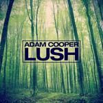 cover: Adam Cooper - Lush