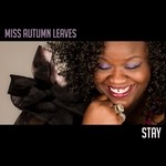 cover: Miss Autumn Leaves - Stay