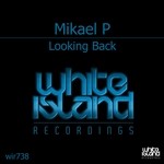 cover: Mikael P - Looking Back