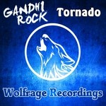 cover: Gandhi Rock - Tornado