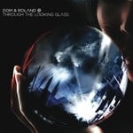 cover: Dom & Roland - Through The Looking Glass