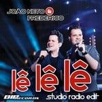 cover: Joao Neto & Frederico - Le Le Le (Studio Radio Edit)