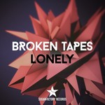 cover: Broken Tapes - Lonely