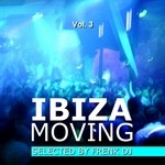 cover: Frenk Dj|Various - Ibiza Moving Vol  3