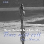 cover: Darko, Danny|Jova Radevska - Time Will Tell (bass remixes pt 1)