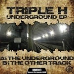 cover: Triple H - Underground EP